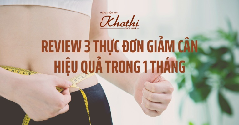Thực đơn giảm cân hiệu quả trong 1 tháng